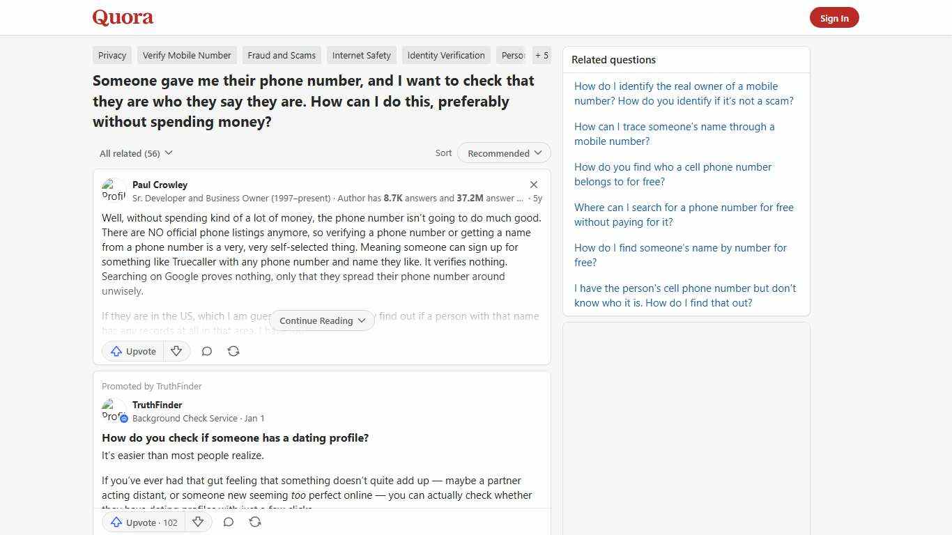 Someone gave me their phone number, and I want to check that they are who they say they are. How can I do this, preferably without spending money? - Quora